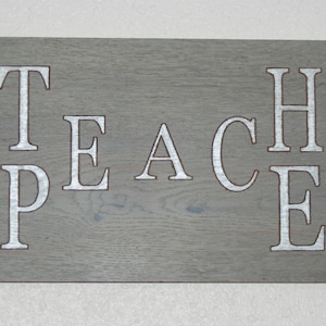 Teach Peace. - Hand painted, carved wood plaque - 23091