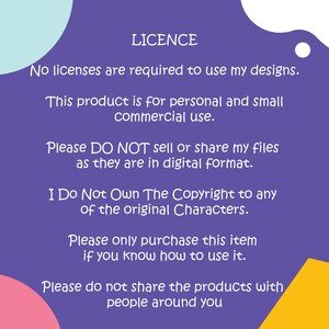 Puede incluir: Fondo morado con texto blanco que describe los t&eacute;rminos de uso para dise&ntilde;os digitales. El texto dice "LICENCE No se requieren licencias para usar mis dise&ntilde;os. Este producto es para uso personal y comercial a peque&ntilde;a escala. Por favor, NO venda ni comparta mis archivos ya que est&aacute;n en formato digital. No soy propietario de los derechos de autor de los personajes originales. Por favor, solo compre este art&iacute;culo si sabe c&oacute;mo usarlo. Por favor, no comparta los productos con las personas que le rodean."