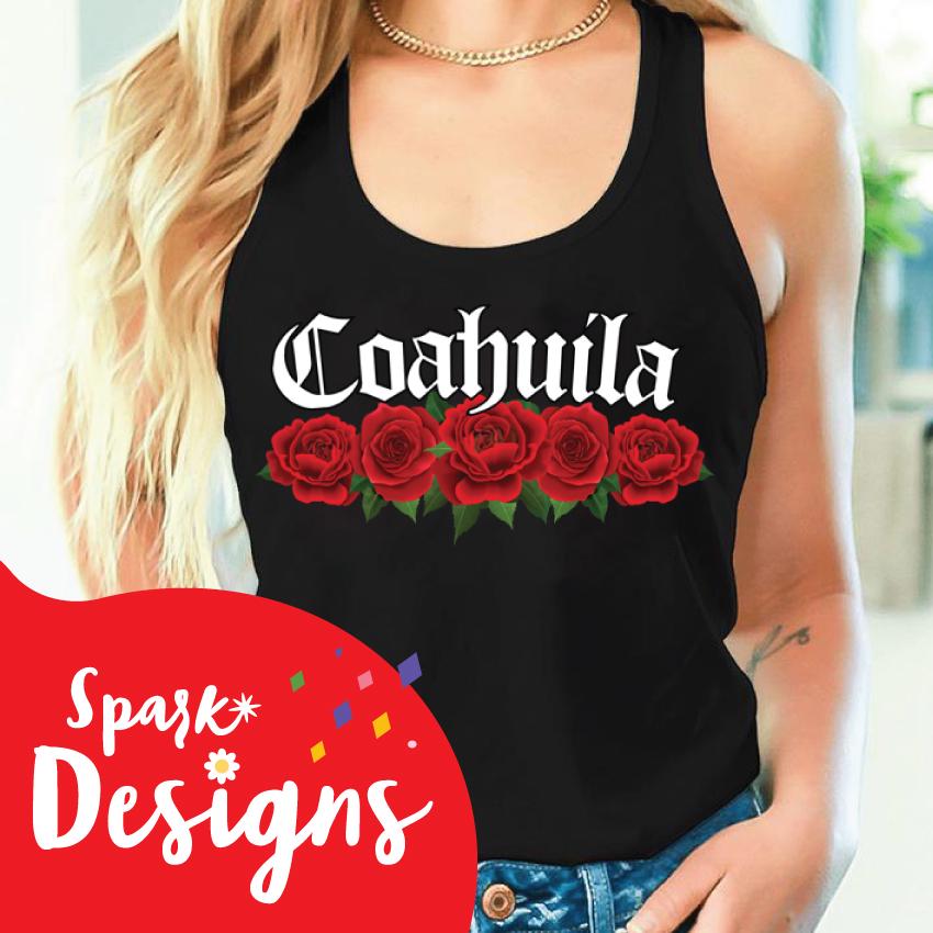 Coahuila with Roses, Coahuila Mexico, Womens Coahuila T-Shirt, Rosa Mexico PNG, Mexico, Bandera de Mexico, Mexicanos Escudo nacional