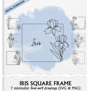 May include: Digital download featuring seven minimalist line-art iris drawings in square frames. The designs are in black and white, with the word "Iris" in cursive. A light blue watercolor wash is in the background. The text "DIGITAL DOWNLOAD" is at the top.