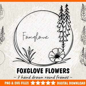 May include: Set of seven black and white hand-drawn round frames featuring foxglove flowers. The frames are perfect for adding a touch of nature to your designs.