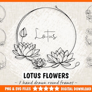 Hand-drawn Lotus Flowers Round Frames SVG & PNG Bundle | 7 Lotus Minimalist Circle Frames | Lotus Flowers Wreath - Digital Download