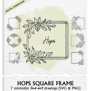 Può includere: Download digitale con sette disegni minimalisti di cornici quadrate a tema luppolo. La cornice centrale presenta la scritta "Hops". L'immagine include vari disegni di luppolo e foglie, perfetti per progetti di arte digitale.