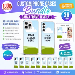 May include: A digital bundle of 36 custom phone case Canva frame templates featuring a light blue sky and green hill graphic with the text YOUR DESIGN HERE. The image displays various phone model layouts, drag and drop instructions, and icons.