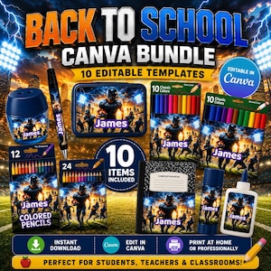 May include: A digital Back to School Canva bundle featuring 10 editable templates with a football theme. The design includes a pencil sharpener, pen, pencil case, markers, coloured pencils, composition book, glue stick, and glue bottle, all personalised with the name James.