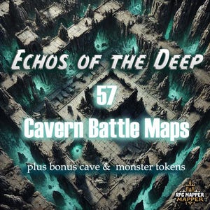 Echoes of the Deep - Cavern Battle Maps