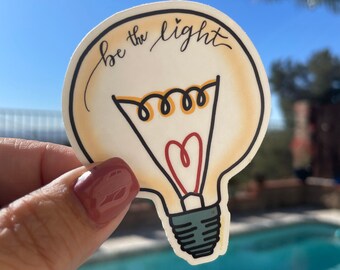 Be the Light lightbulb Vinyl Sticker for hydros, laptops, journals, surfboards and more **FREE SHIPPING**