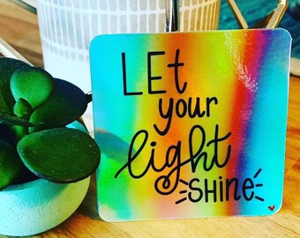 Let Your Light Shine holographic Vinyl Sticker for journals, hydros, laptops and more with **FREE SHIPPING **