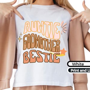 Auntie Godmother Bestie T-shirt, Auntie Shirt, Godmama shirt, Funny Godparent shirt, Aunt Gift, Godmother Gifts, Aunt God Mother Gift