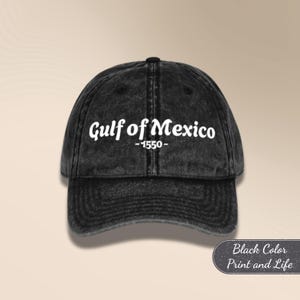 Gulf of Mexico Est 1550 Vintage Cotton Twill Cap with Embroidery - Anti Gulf of America Hat - Gulf Coast Hat - Liberal Gift Vintage Hat