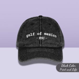 Gulf of Mexico Est 1550 Vintage Cotton Twill Cap with Embroidery - Anti Gulf of America Hat - Gulf Coast Hat - Liberal Gift Vintage Hat