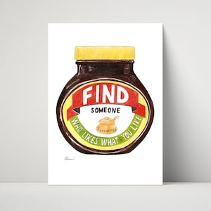 Marmite Print - Finde jemanden, der mag, was du magst - Druck der Zeichnung