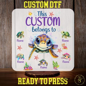 Custom Name Mama Grandma Turtle DTF Transfer, This Mom Belongs To Shirts Transfer, Mama Shirt With Turtle Kids Name, Gift for Mama Nans Gigi