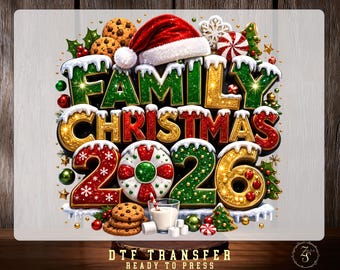 Family Christmas 2026 DTF Transfer, Glitter Effect Holiday Typography Design, Christmas Cookies Santa Hat Ready To Press