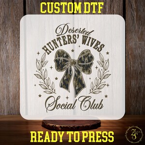 Deserted Hunters Vives Social Club DTF Transfer, Gift for Wife Ready to Press, Camo Mama Shirt, Camo Coquette Mama Shirt DTF Gang Sheet, Mom