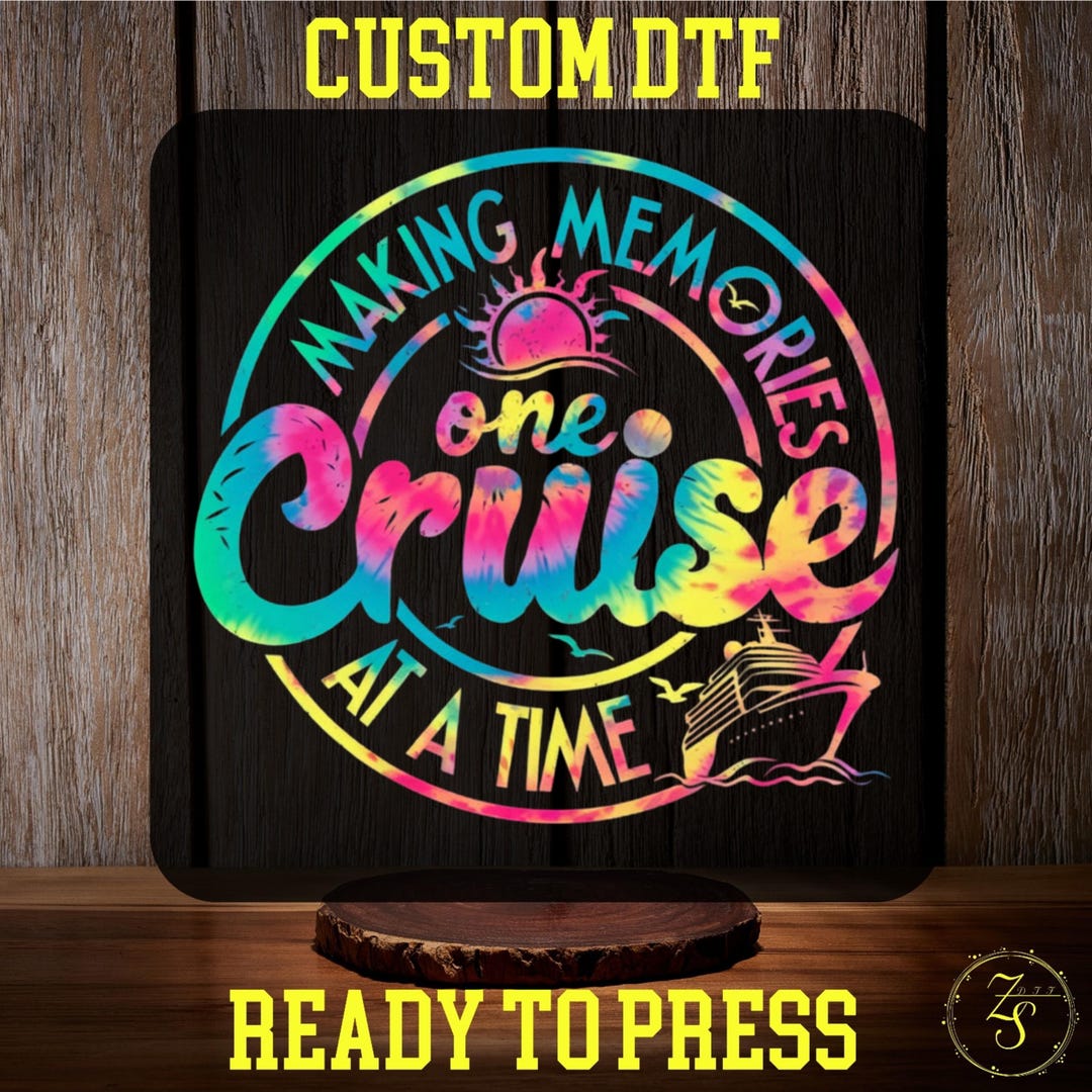 Making Memories One Cruise at A Time DTF Transfer, Family Cruise Trip ...