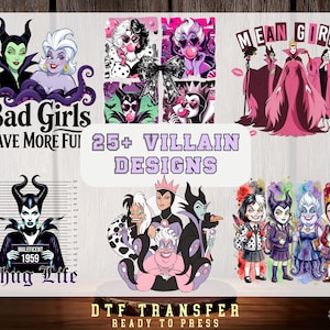 May include: A collection of colorful DTF (Direct to Film) transfer designs featuring various cartoon villains. The designs include text such as "Bad Girls Have More Fun", "Mean Girls", and "Thug Life".