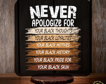 Black History Month DTF Transfer, Never Apologize Black History Ready to Press, Juneteenth dtf, Black Pride, Black Lives Matter Shirt Gift