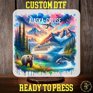 Alaska Cruise DTF Transfer, Vintage Cruise DTF Print, Ready to Press, Alaska Trip Group Shirt Transfer, Alaska Family Vacation, Cruise Squad