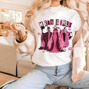 Lifestyle mockup of Mean Girls Disney villains DTF transfer on shirt, Maleficent Cruella and Evil Queen Halloween ready to press print.