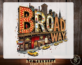 Broadway Theater DTF Transfer, New York City Scene, Taxi, Marquee Ready to Press, Times Square, NYC Theater, New York City Night Iron on DTF