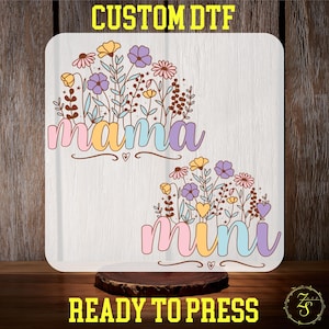 Floral Mama Mini DTF Transfer, Wildflower Mama Mini Shirt Transfer Ready to Press, Mommy and Me, Mother's Day Gift, Gift For Mama Cute Mom