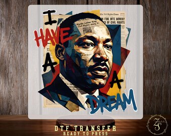 Tengo un sueño, transferencia DTF, Martin Luther King listo para imprimir, Día de MLK