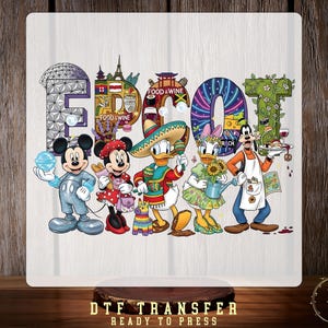 May include: A DTF transfer sheet featuring the word EPCOT in large, colorful letters filled with various global icons and food imagery. Below the text are cartoon characters including Mickey, Minnie, Donald, Daisy, and Goofy in themed outfits.