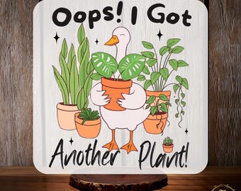 Funny Plant Lover Goose DTF Transfer, Oops I Got Another Plant, Houseplant Lover, Plant Mom Gift, Gardening Humor DTF Print, Plant Addict