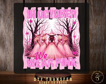 In October We Wear Pink DTF Transfer, Breast Cancer Awareness Witch Design, Pink Ribbon Halloween Shirt, Ready To Press