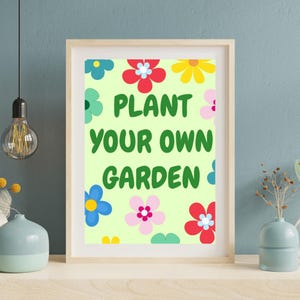 11&quot;x17&quot; Plant your own garden Poster-Gift for Gardners, Plant lovers, Inspirational Botanical Wall Art, Nature-Inspired Decor, Home decor