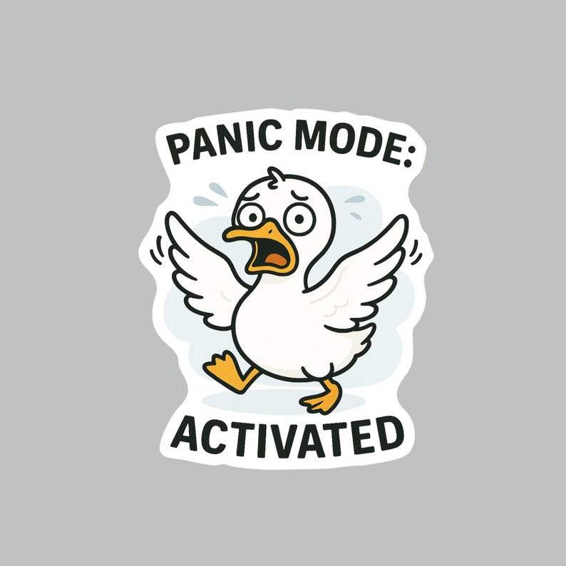 Panic Mode Activated Sticker – Funny Anxiety Duck Vinyl Decal – Cute ...