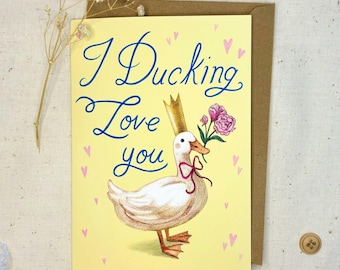 Duck Valentine Card For Girlfriend- Love Card For Boyfriend - Cute Funny Animal Pun Birthday Card- Bird Lover Gift- Duck Art Greeting Card
