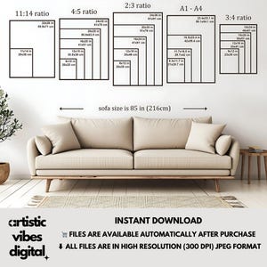 May include: A graphic showing different aspect ratios for printing photos, with measurements in inches and centimeters. The graphic shows a sofa with the text "sofa size is 85 in (216cm)" below it. The text "INSTANT DOWNLOAD" is at the bottom of the graphic, with the text "FILES ARE AVAILABLE AUTOMATICALLY AFTER PURCHASE" and "&darr; ALL FILES ARE IN HIGH RESOLUTION (300 DPI) JPEG FORMAT" below it.