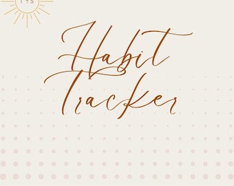 May include: A beige background with a repeating pattern of small pink dots. The words "Habit Tracker" are written in elegant brown script. A gold sunburst design with the letters "r + s" is in the upper left corner.