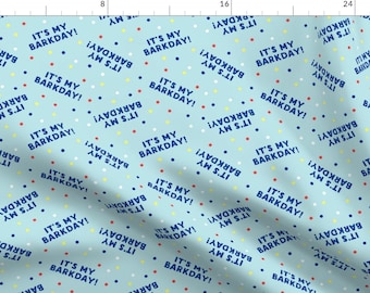 Birthday Blue Fabric - It'S My Barkday! - Blue On Blue - Lad19 By Littlearrowdesign - Birthday Cotton Fabric By The Yard With Spoonflower