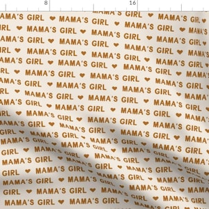 Mama&#39;s Girl Fabric - Mama&#39;S Girl Valentine&#39;S Day Fabric By Erin Kendal - baby girl earth tone Cotton Fabric By The Yard With Spoonflower