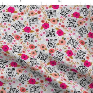 Swear Fabric - Pretty Sweary Cuss words Grey By Cynthiafrenette - Cuss Words on Floral Cotton Fabric By The Yard With Spoonflower