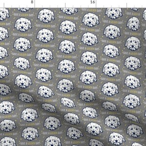 Golden Doodle Fabric - Have A &#39;Golden Day&#39; Goldendoodle Dogs Pet on Taupe By Cheeky~Hodgepodge - Cotton Fabric by the Yard With Spoonflower
