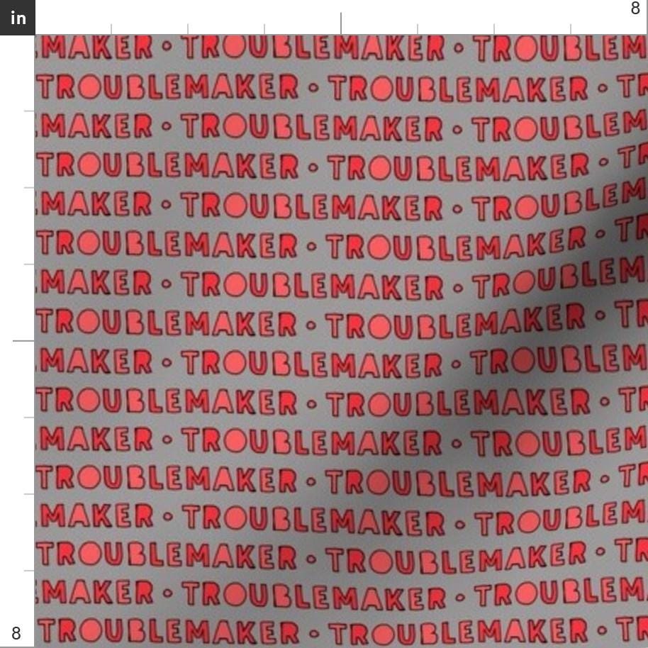 Troublemaker Text Troublemaker Fabric - Small Scale Troublemaker by Littlearrowdesign ...