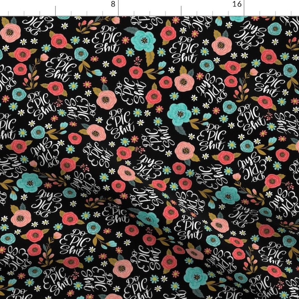 Swear Fabric - Pretty Sweary Cursewords By Cynthiafrenette - Epic Swear Pink Florals on Black Cotton Fabric By The Yard With Spoonflower