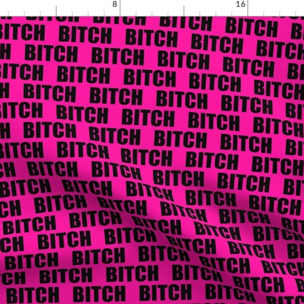 Profanity Fabric - Pink B*tch By La Bricoleuse - Profanity Hot Pink Black Bad Words Naughty Cotton Fabric By The Yard With Spoonflower