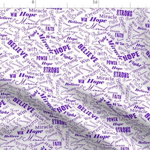 Cancer Survivor Fabric - Cancer Positive Words - Purples By Themadcraftduckie - Cancer Live Fight Cotton Fabric By The Yard With Spoonflower