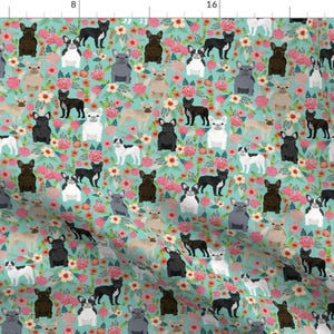 French Bulldog Fabric - Frenchie Florals Cute French Bulldogs Best Pet Designs By Petfriendly - Cotton Fabric by the Yard With Spoonflower
