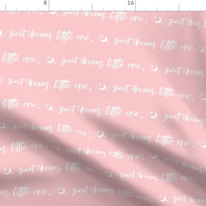 Baby Fabric - 8.5&quot; Sweet Dreams Little One White On Pink By Sugarpinedesign - Girl Nursery Pink Cotton Fabric By The Yard With Spoonflower
