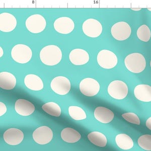 Cotton fabric by the yard -Big Dots in Aqua designed by Nadia Hassan - Large Polka Dot Home Decor Cotton fabric by the yard with Spoonflower