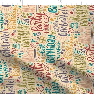 Celebration Fabric - Happy Birthday by new_branch_studio - Rotated Colorful Birthday Celebrate Hand Drawn Fabric by the Yard by Spoonflower
