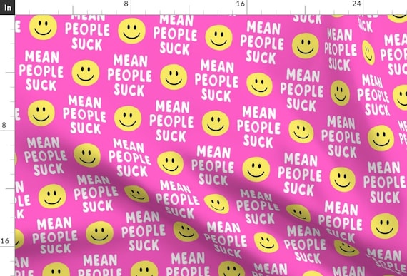 Mean People Suck Fabric - Mean People Suck Pink  by littlearrowdesign - Funny Hot Pink Baby Girl Trendy Fabric by the Yard by Spoonflower