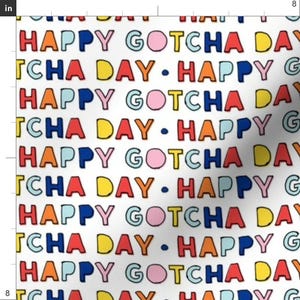 Happy Gotcha Day Pet Adoption Fabric - Happy Gotcha Day! - White - Lad19 By Littlearrowdesign - Happy Gotcha Day Fabric With Spoonflower image 3