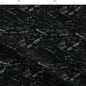 May include: Black fabric with a repeating pattern of white mathematical equations, geometric shapes, and the formula E=mc². The design includes the symbols for Uranium and Thorium. A science-themed design.